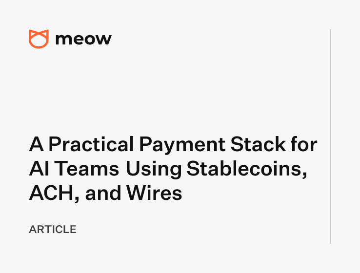 A Practical Payment Stack for AI Teams Using Stablecoins, ACH, and Wires