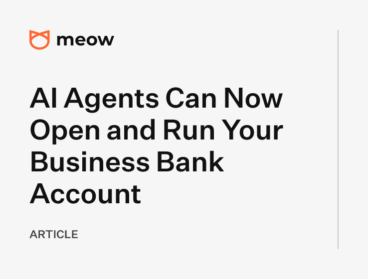 AI Agents Can Now Open and Run Your Business Bank Account