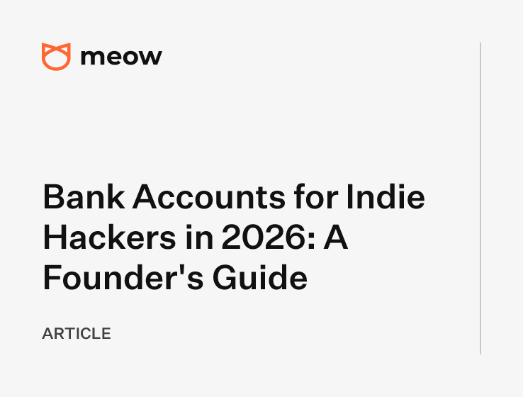 Bank Accounts for Indie Hackers in 2026: A Founder's Guide