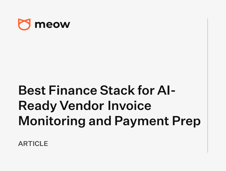 Best Finance Stack for AI-Ready Vendor Invoice Monitoring and Payment Prep