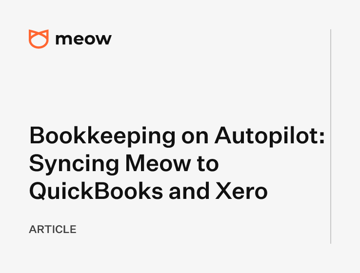 Bookkeeping on Autopilot: Syncing Meow to QuickBooks and Xero