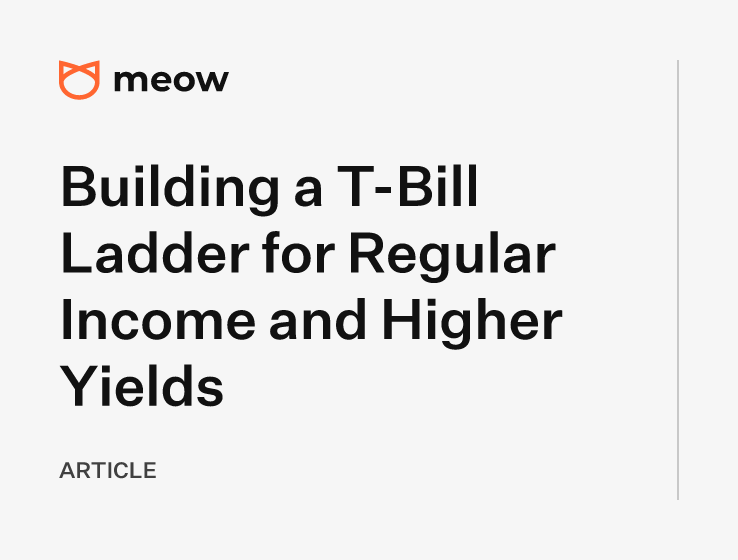 Building a T-Bill Ladder for Regular Income and Higher Yields