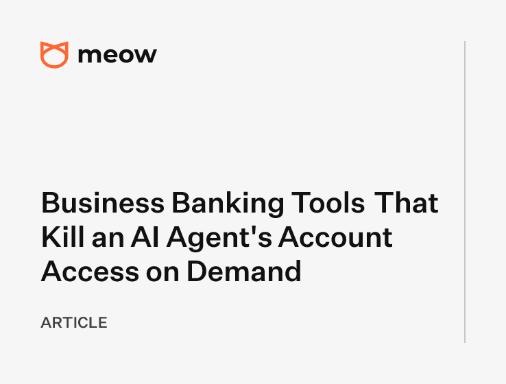 Business Banking Tools That Kill an AI Agent's Account Access on Demand