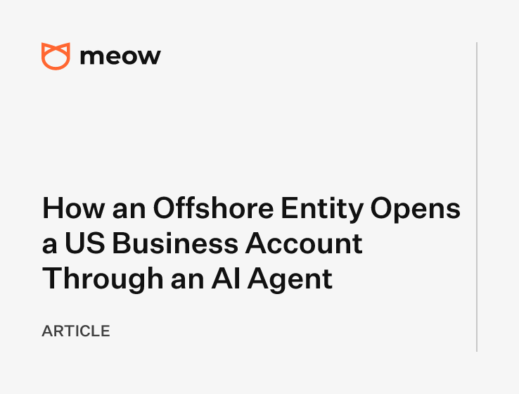 How an Offshore Entity Opens a US Business Account Through an AI Agent