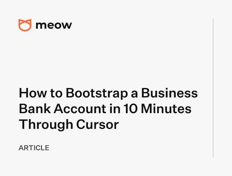 How to Bootstrap a Business Bank Account in 10 Minutes Through Cursor