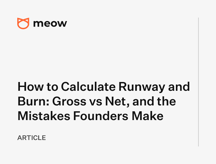 How to Calculate Runway and Burn: Gross vs Net, and the Mistakes Founders Make