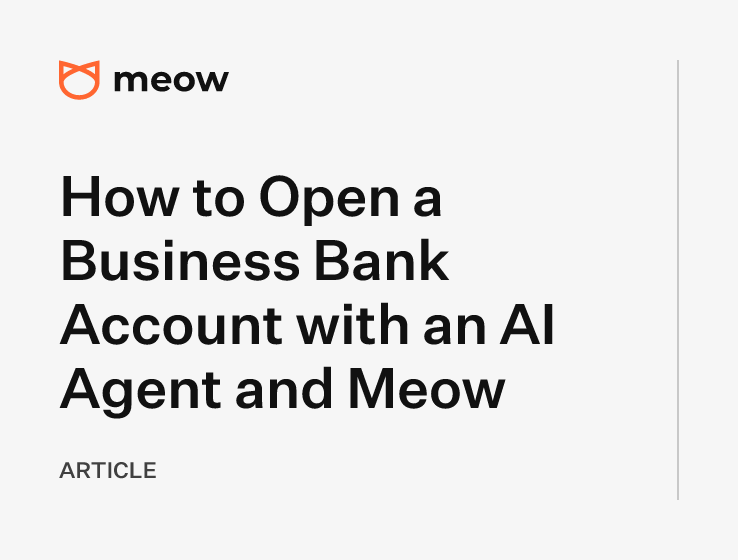 How to Open a Business Bank Account with an AI Agent and Meow