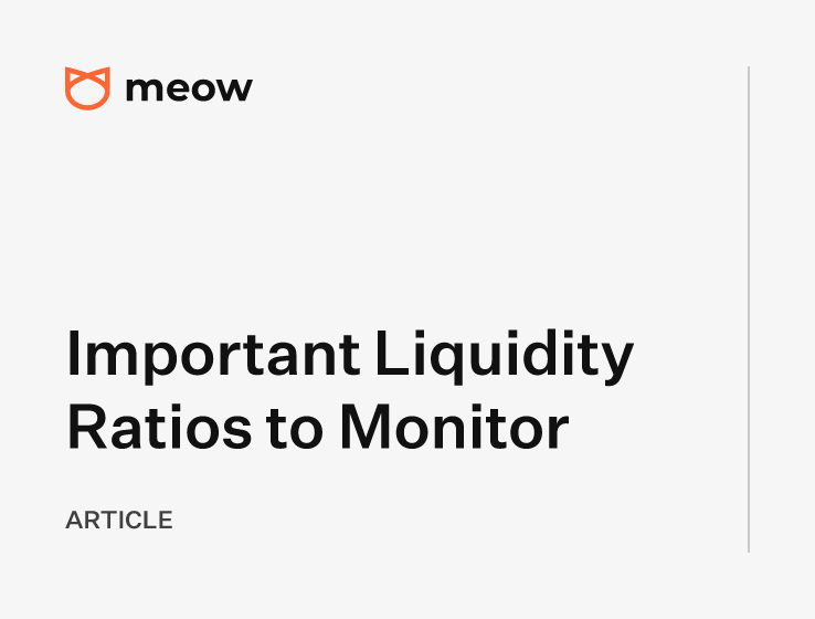 Important Liquidity Ratios to Monitor