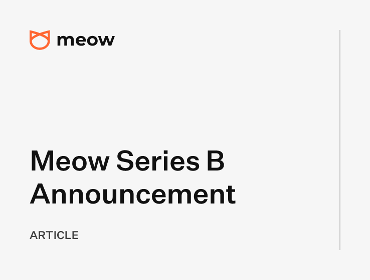Meow Series B Announcement