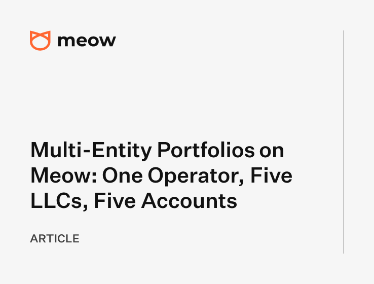 Multi-Entity Portfolios on Meow: One Operator, Five LLCs, Five Accounts