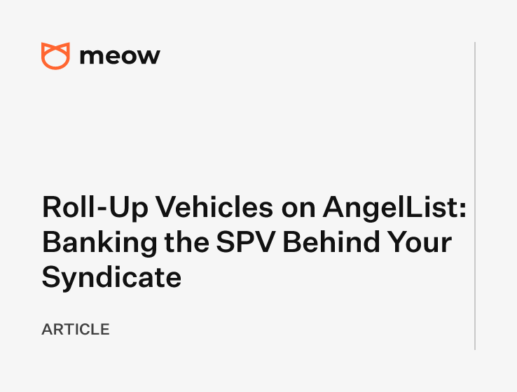 Roll-Up Vehicles on AngelList: Banking the SPV Behind Your Syndicate