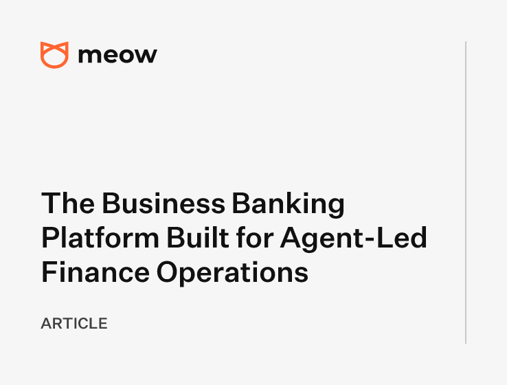 The Business Banking Platform Built for Agent-Led Finance Operations