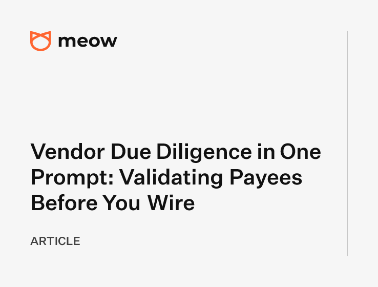 Vendor Due Diligence in One Prompt: Validating Payees Before You Wire