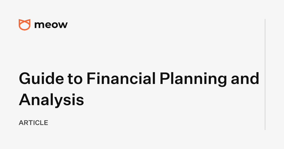 Guide to Financial Planning and Analysis