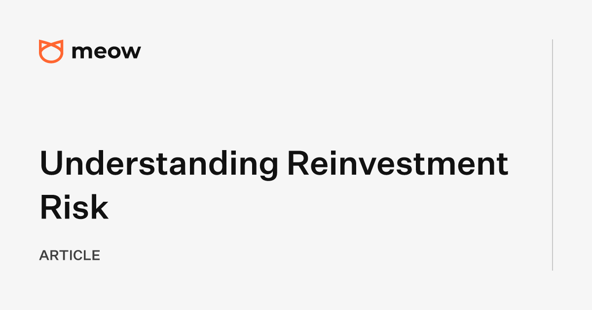 Understanding Reinvestment Risk